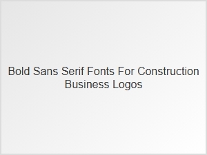 Bold Sans Serif Fonts for Construction Logos