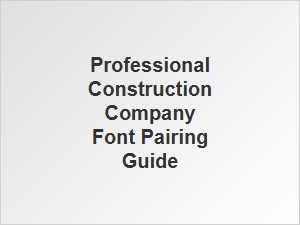 Professional Construction Font Pairing Guide